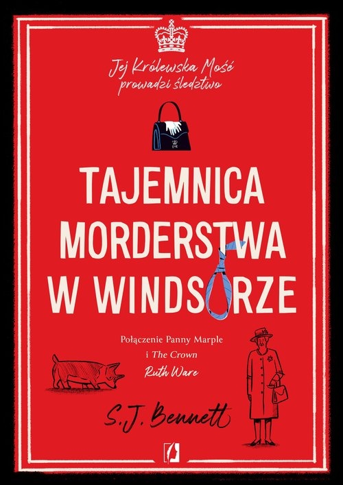 Tajemnica morderstwa w Windsorze. Jej Królewska Mość prowadzi śledztwo. Tom 1