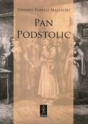 Pan Podstolic albo czym jesteśmy czym możemy być