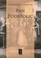 Pan Podstolic albo czym jesteśmy czym możemy być - Edward Tomasz Mossalski
