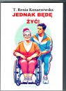 Jednak będę żyć Konarzewska T. Renia