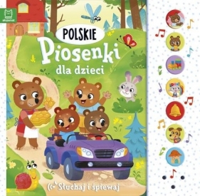 Polskie piosenki dla dzieci - Słuchaj i śpiewaj - Opracowanie zbiorowe