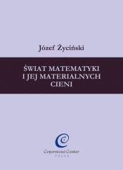 Świat matematyki i jej materialnych cieni