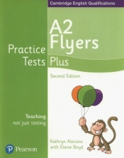 Practice Tests Plus A2 Flyers - Kathryn Alevizos, Boyd Elaine