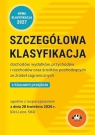 Szczegółowa klasyfikacja dochodów, wydatków, przychodów i rozchodów Opracowanie zbiorowe