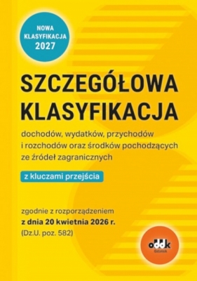 Szczegółowa klasyfikacja dochodów, wydatków, przychodów i rozchodów - Opracowanie zbiorowe