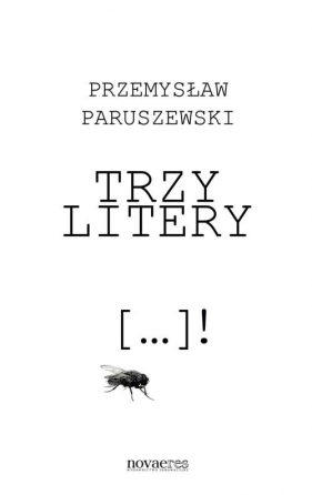 Trzy litery - Paruszewski Przemysław<br />