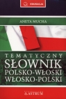 Tematyczny słownik polsko-włoski, włosko-polski + Rozmówki CD  Mucha Aneta