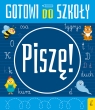  Gotowi do szkoły. Piszę