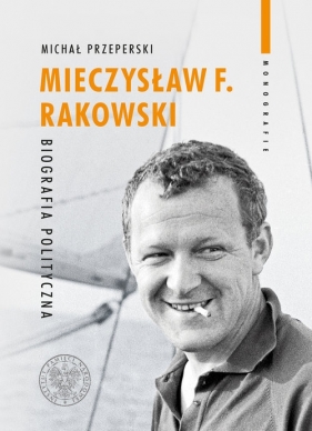 Mieczysław F. Rakowski - Przeperski Michał