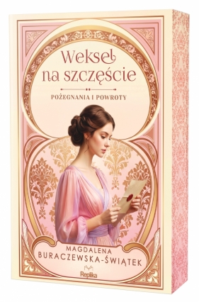 Pożegnania i powroty. Tom 2. Weksel na szczęście - Magdalena Buraczewska-Świątek