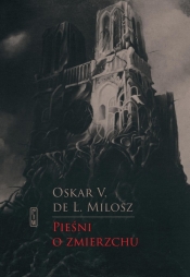 Pieśni o zmierzchu - Oscar Miłosz