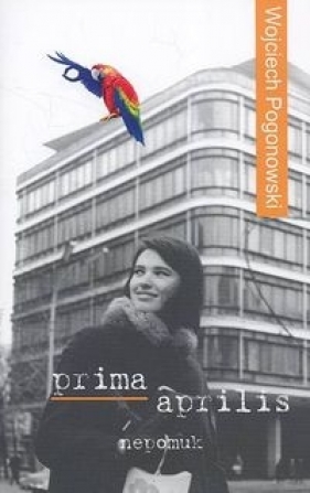 Prima Aprilis Nepomuk - Pogonowski Wojciech