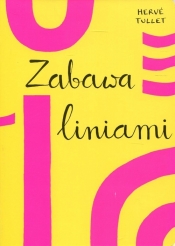 Zabawa liniami - Hervé Tullet