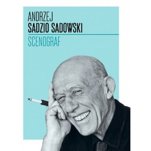 Andrzej Sadzio Sadowski Scenograf