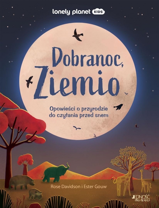 Dobranoc, Ziemio. Opowieści o przyrodzie do...