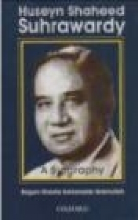 Huseyn Shaheed Suhrawardy - Shaista Suhrawardy Ikramullah