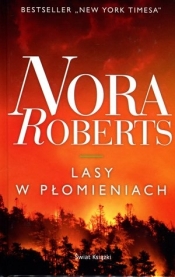 Lasy w płomieniach (OT) - Nora Roberts