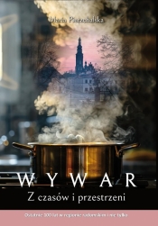 Wywar. Z czasów i przestrzeni - Maria Pierzchalska