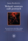  Wolność sumienia osób prawnychTożsamość ideowa jako dobro osobiste i