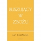 Buszujący w zbożu (wydanie jubileuszowe) - J.D. Salinger