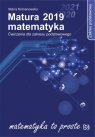 Matura 2019 Matematyka Ćwiczenia dla zakresu podstawowego Romanowska Maria