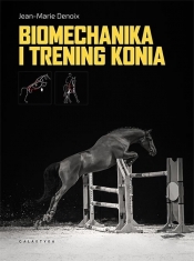 Biomechanika i trening konia - Denoix Jean-Marie