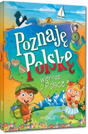Poznaję Polskę. Wiersze o Polsce