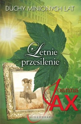 Duchy minionych lat Tom 2 Letnie przesilenie - Joanna Jax