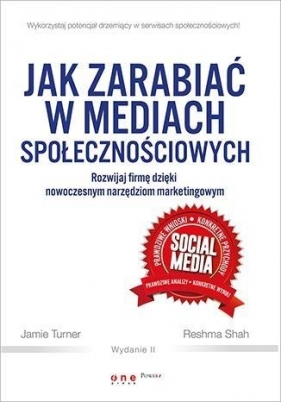 Jak zarabiać w mediach społecznościowych - Jamie Turner, Reshma Shah