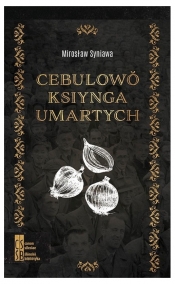 Cebulowŏ ksiynga umartych - Syniawa Mirosław