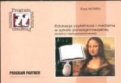 Program Partner Edukacja czytelnicza i medialna w szkole ponadgimnazjalnej - Nowel Ewa<br />