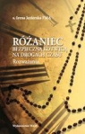 Różaniec bezpieczną kotwicą na drogach czasu Rozważania Jezierska Irena