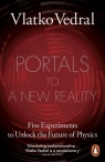 Portals to a New Reality Vlatko Vedral