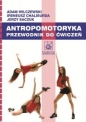 Antropomotoryka - Adam Wilczewski, Ireneusz Chaliburda, Jerzy Saczuk