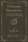 Penelope Brandling A Tale of the Welsh Coast in the Eighteenth Century Lee Vernon