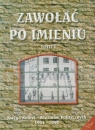 Zawołać po imieniu T 1 OTWINOWSKA BARBARA  DRZAL TERESA