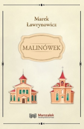 Malinówek - Ławrynowicz Marek