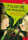 Tylko się nie rozłączaj! Izabela Michta, Asia Olejarczyk