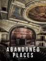 Abandoned Places wer. angielska Kieron Connolly