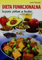 Dieta funkcjonalna - Lech Tkaczyk