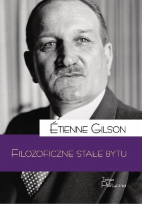 Filozoficzne stałe bytu - Étienne Gilson