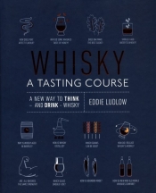 Whisky A Tasting Course - Ludlow Eddie