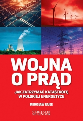 Wojna o prąd - Mirosław Gajer