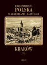 Kraków (Uszkodzona okładka) Przedwojenna Polska w krajobrazie i Szydłowski Tadeusz