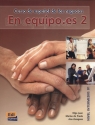 En equipo.es 2 Libro del Alumno Olga Juan, Marisa de Prada, Ana Zaragoza