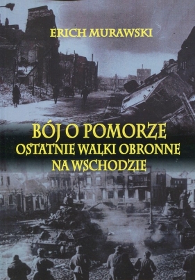 Bój o Pomorze - Murawski Erich