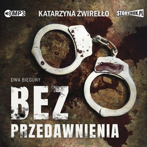 Dwa bieguny T.1 Bez przedawnienia
	 (Audiobook)