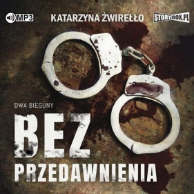 Dwa bieguny T.1 Bez przedawnienia (Audiobook) - Katarzyna Żwirełło
