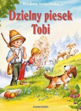 Dzielny piesek Tobi - Wioletta Święcińska