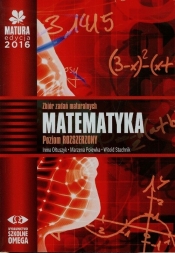Matura 2016 Matematyka Zbiór zadań maturalnych Poziom rozszerzony